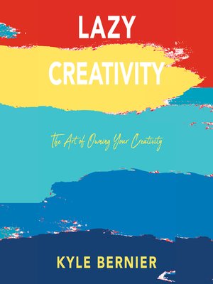 cover image of Lazy Creativity